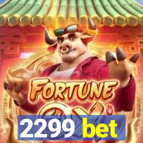 2299 bet